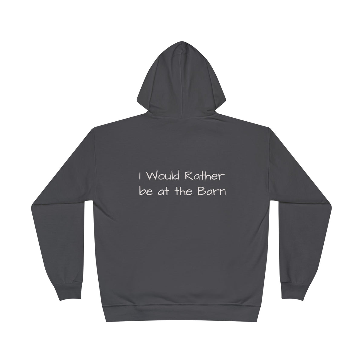 Barn Life Hoodie — "I Would Rather Be at the Barn" Pullover
