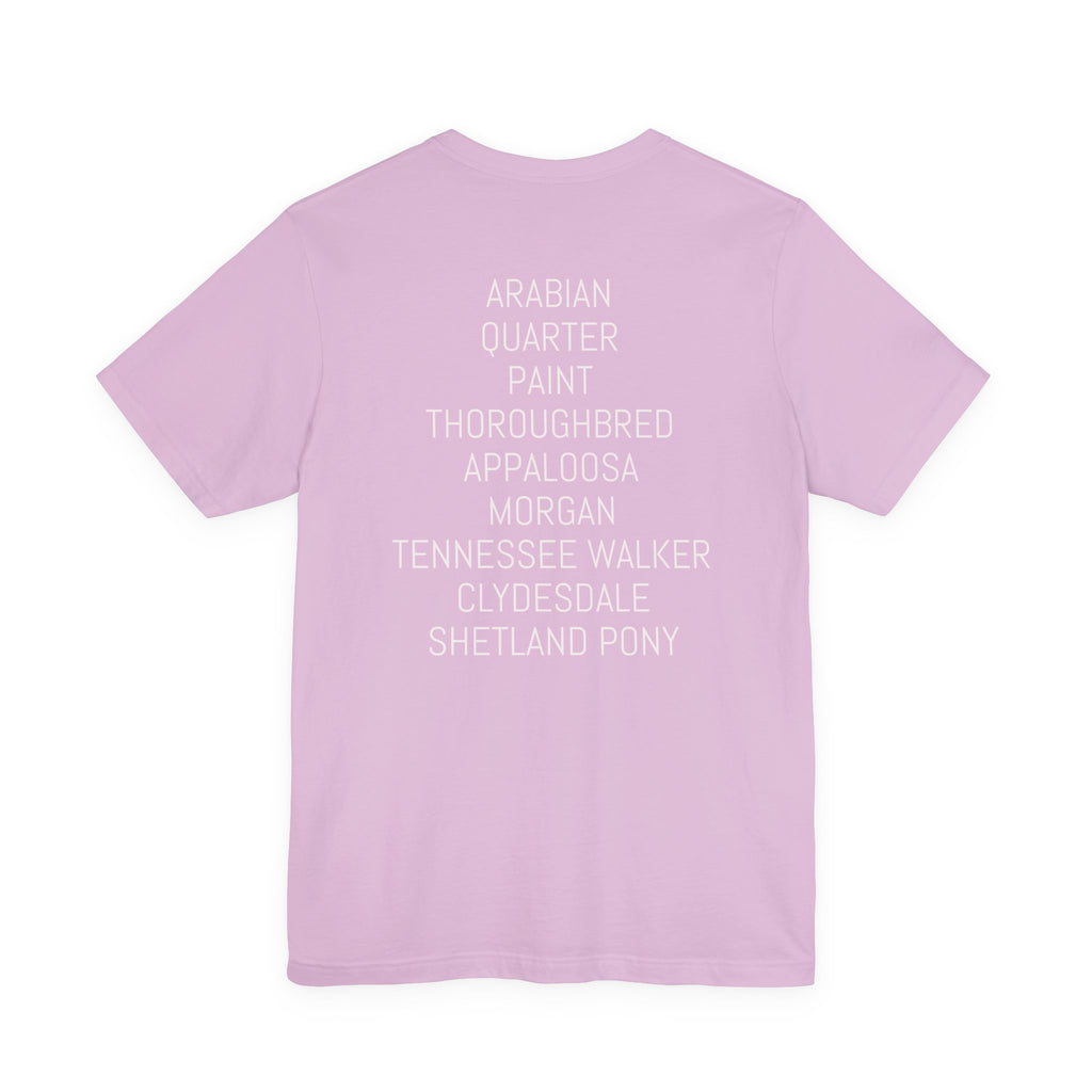 Whatever your breed....Arabian, Quarter, Paint.... T-Shirt