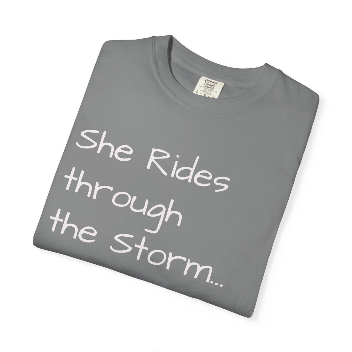 She Rides Through the Storm - walk, trot, canter.. T-Shirt — Psalm 46:5 Horse Tee