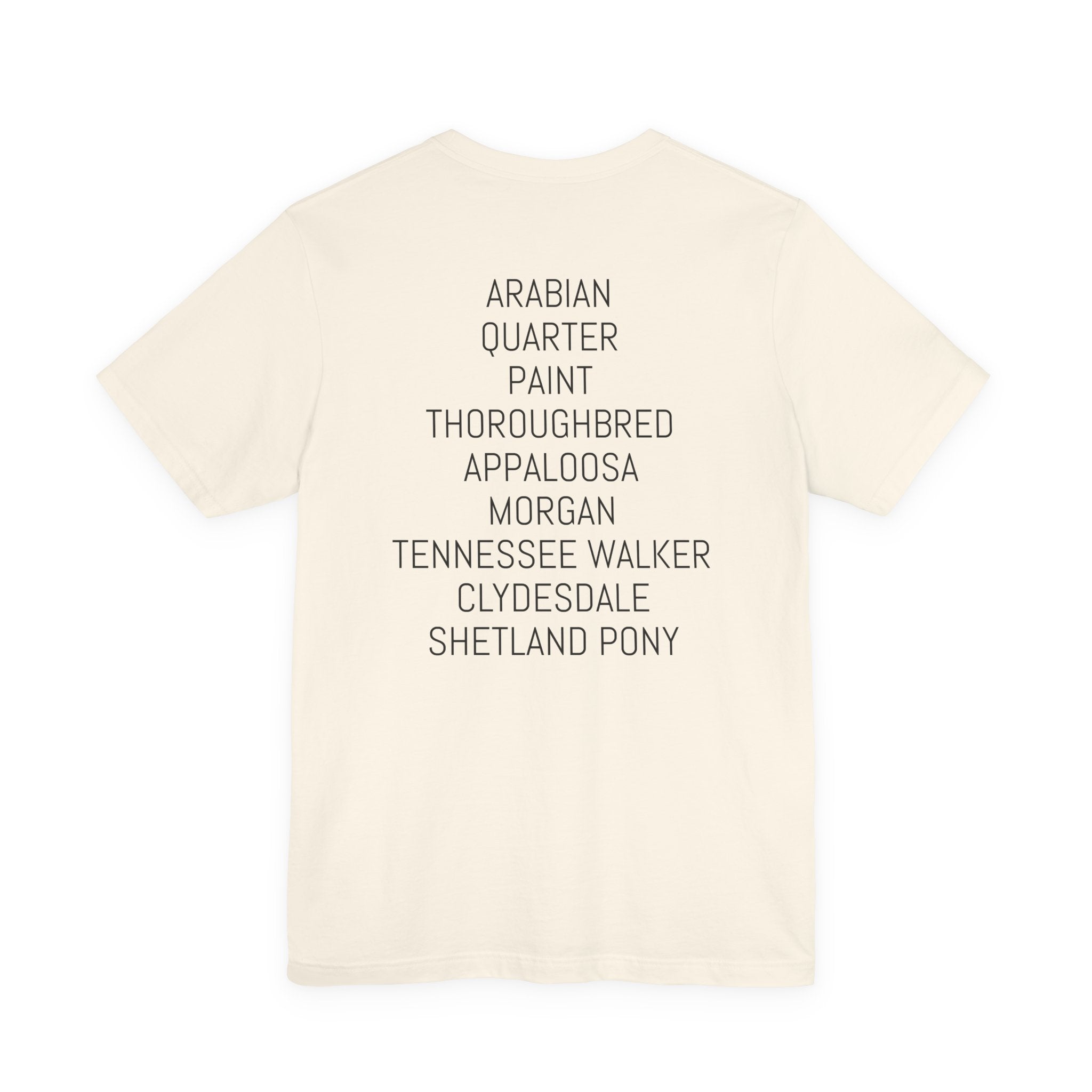 Whatever your breed....Arabian, Quarter, Paint.... T-Shirt