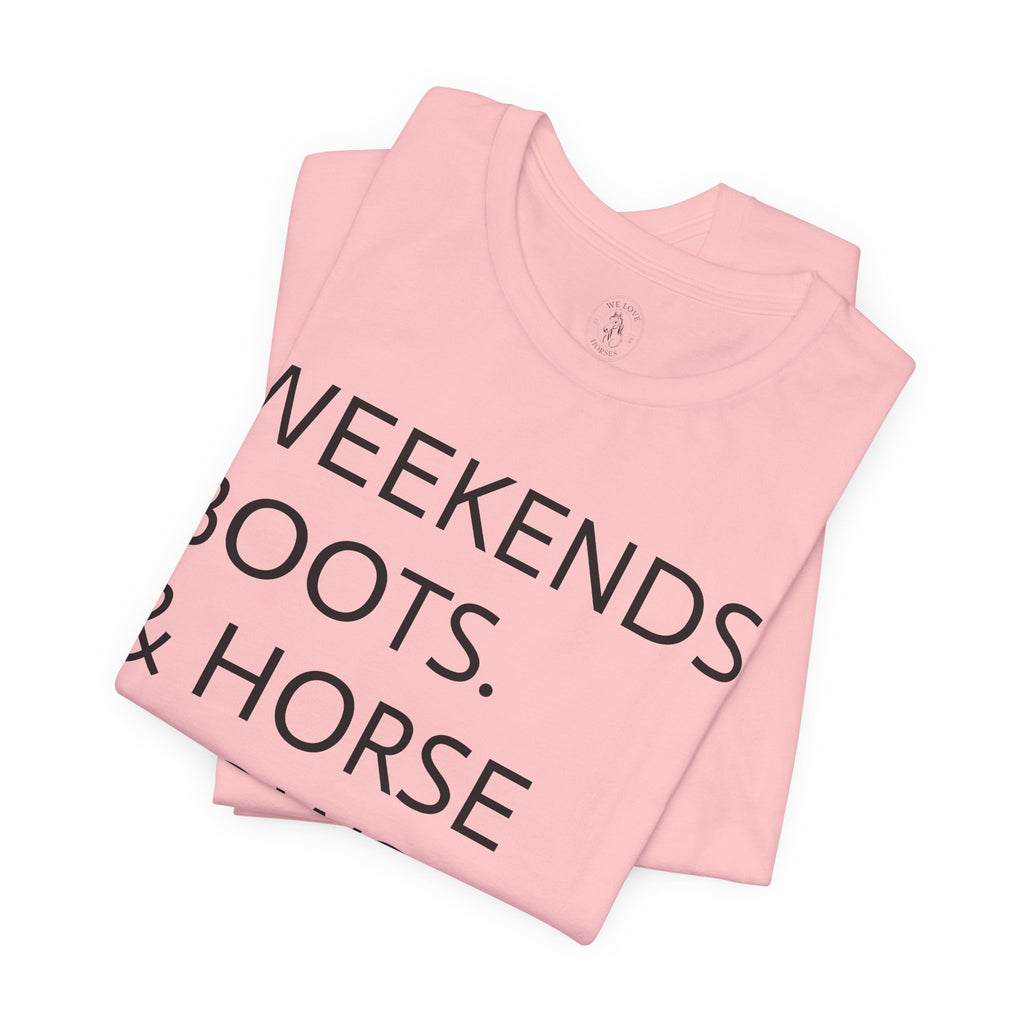 Weekends & Horse Shows T-Shirt