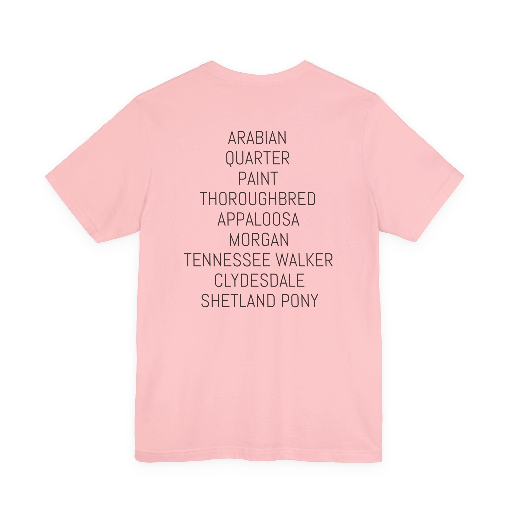 Whatever your breed....Arabian, Quarter, Paint.... T-Shirt