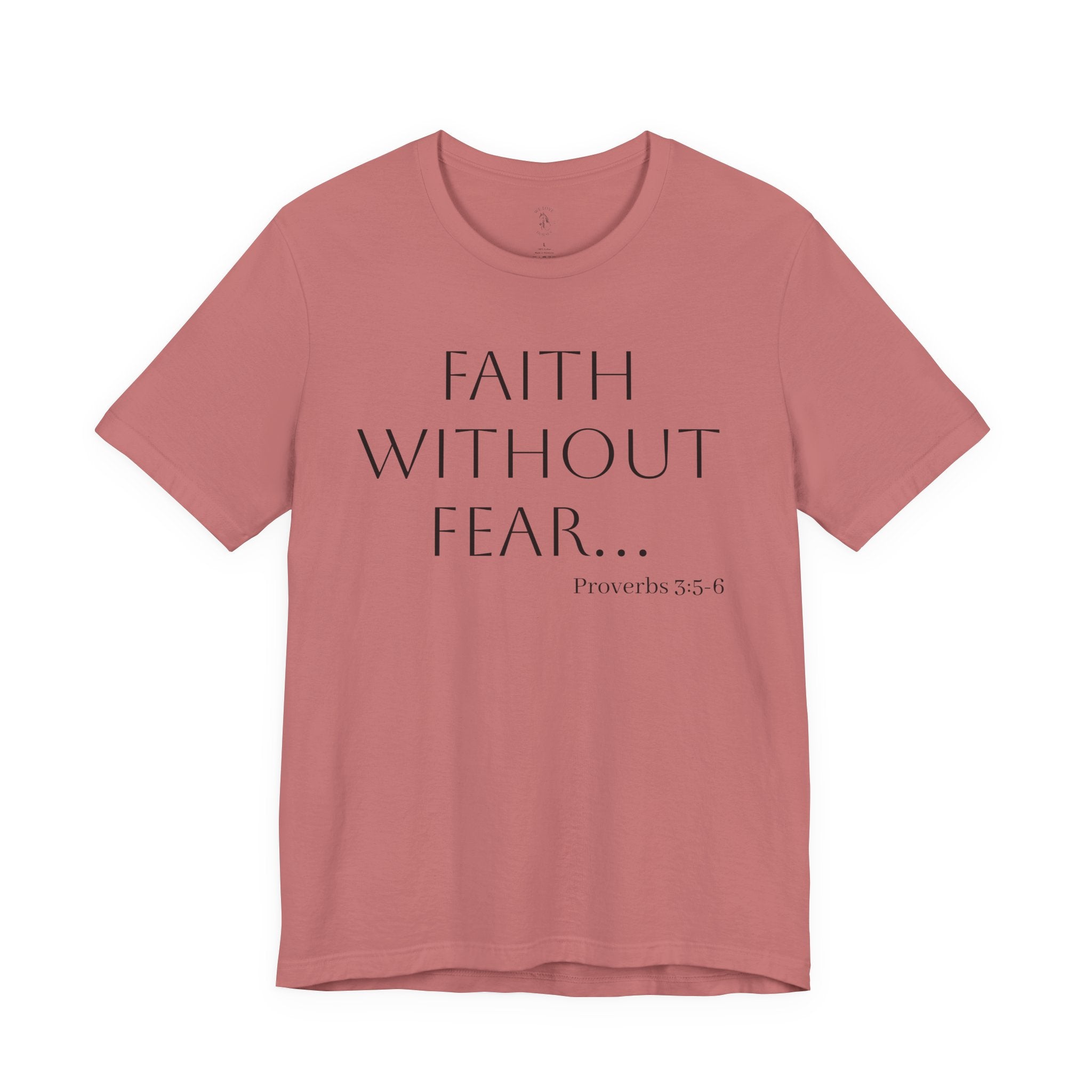 Faith Without Fear T-Shirt