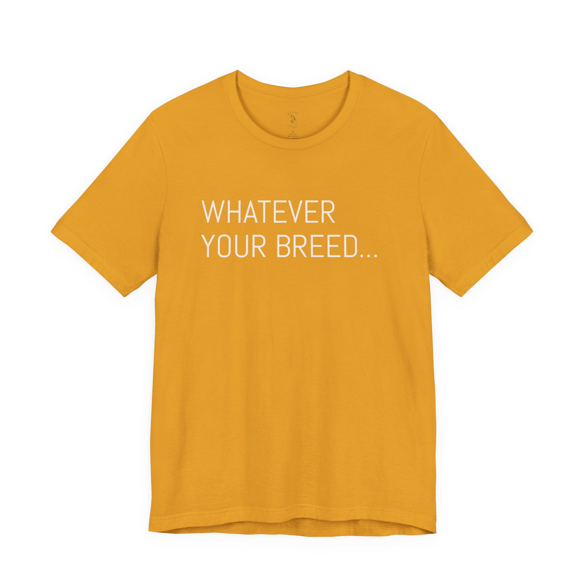 Whatever your breed....Arabian, Quarter, Paint.... T-Shirt