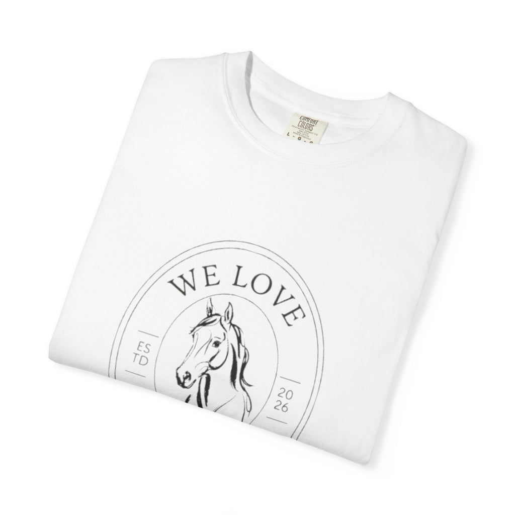 We Love Horses T-Shirt