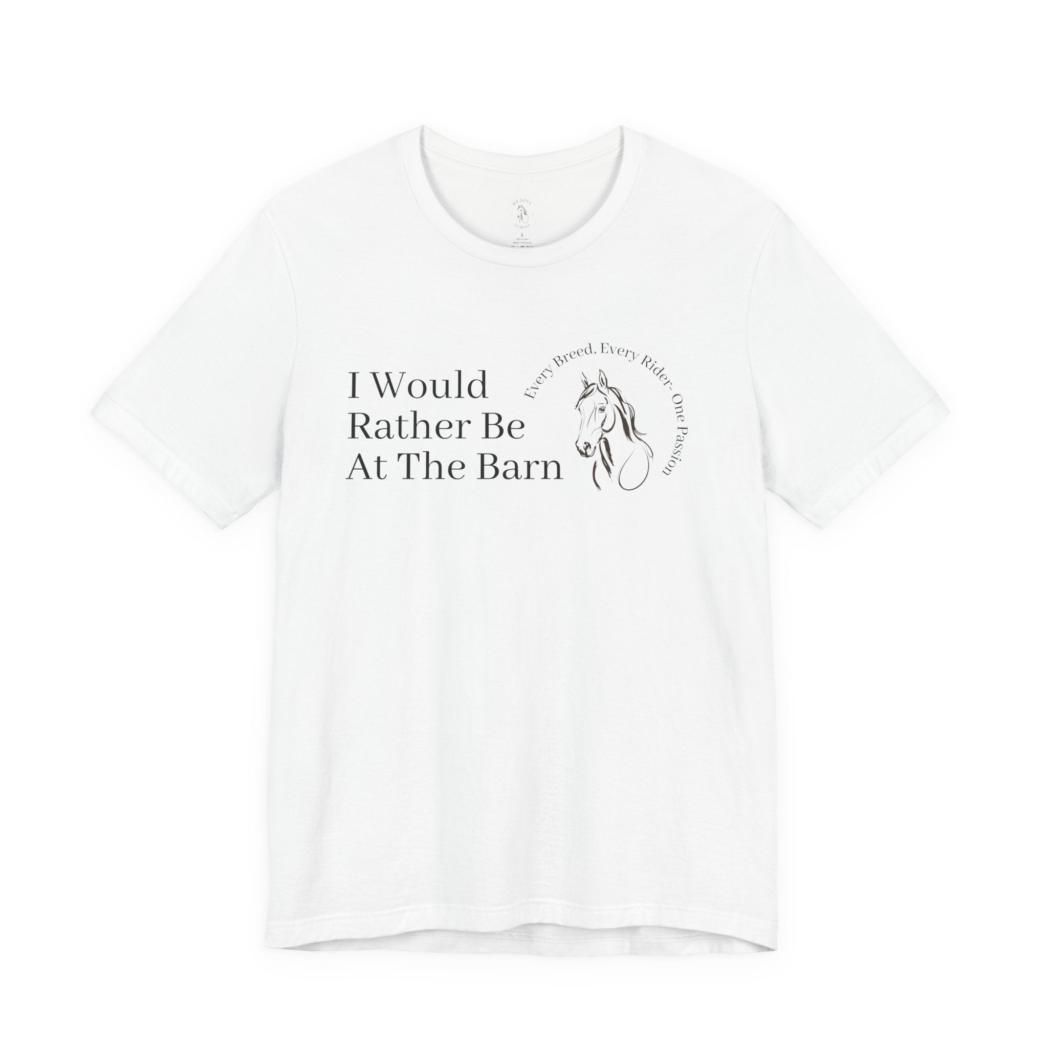 I Would Rather Be at the Barn T‑Shirt