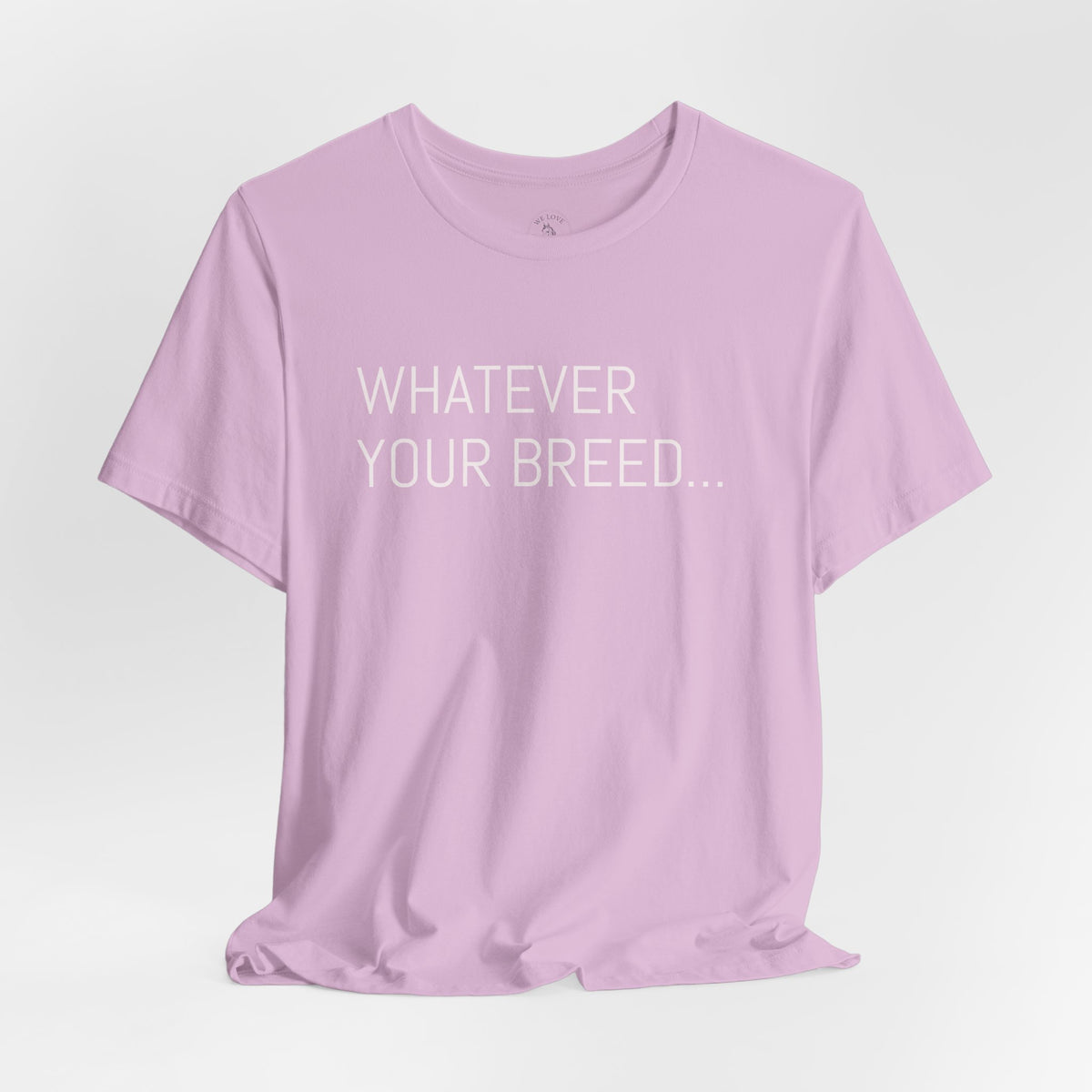 Whatever your breed....Arabian, Quarter, Paint.... T-Shirt