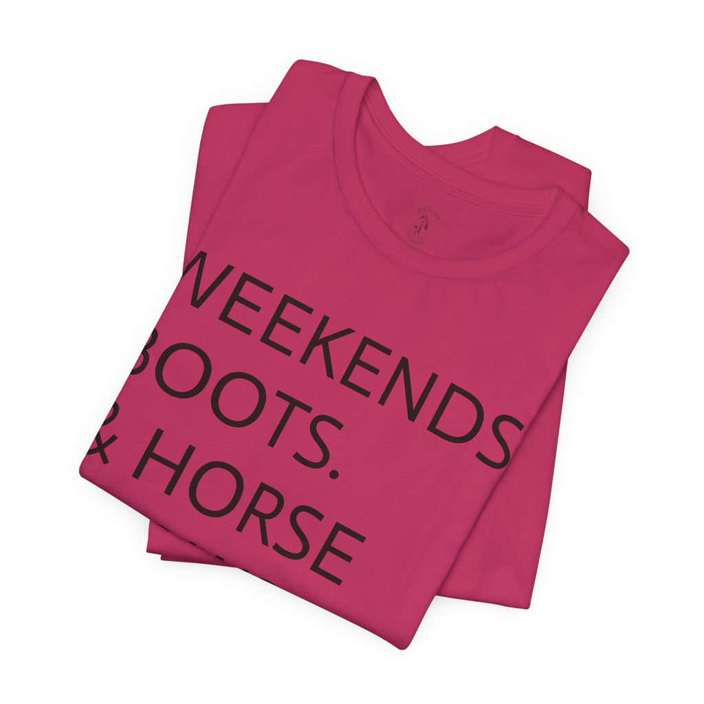 Weekends & Horse Shows T-Shirt