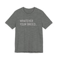 Whatever your breed....Arabian, Quarter, Paint.... T-Shirt