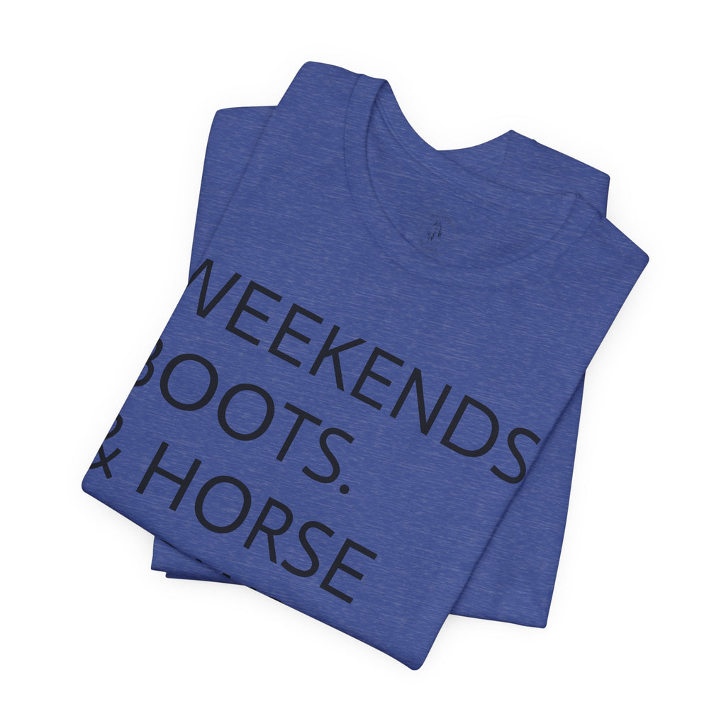 Weekends & Horse Shows T-Shirt