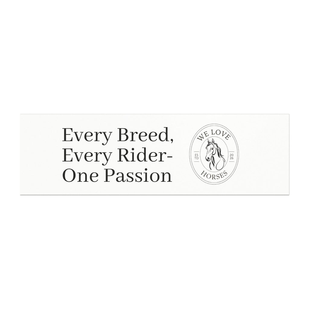 Horse Lover Car Magnet – “Every Breed, Every Rider – One Passion” Bumper Sticker