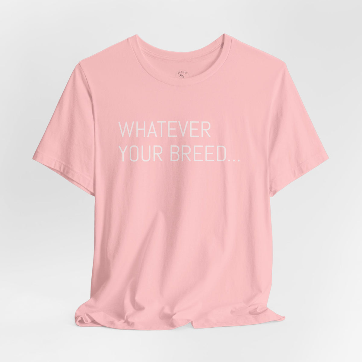Whatever your breed....Arabian, Quarter, Paint.... T-Shirt