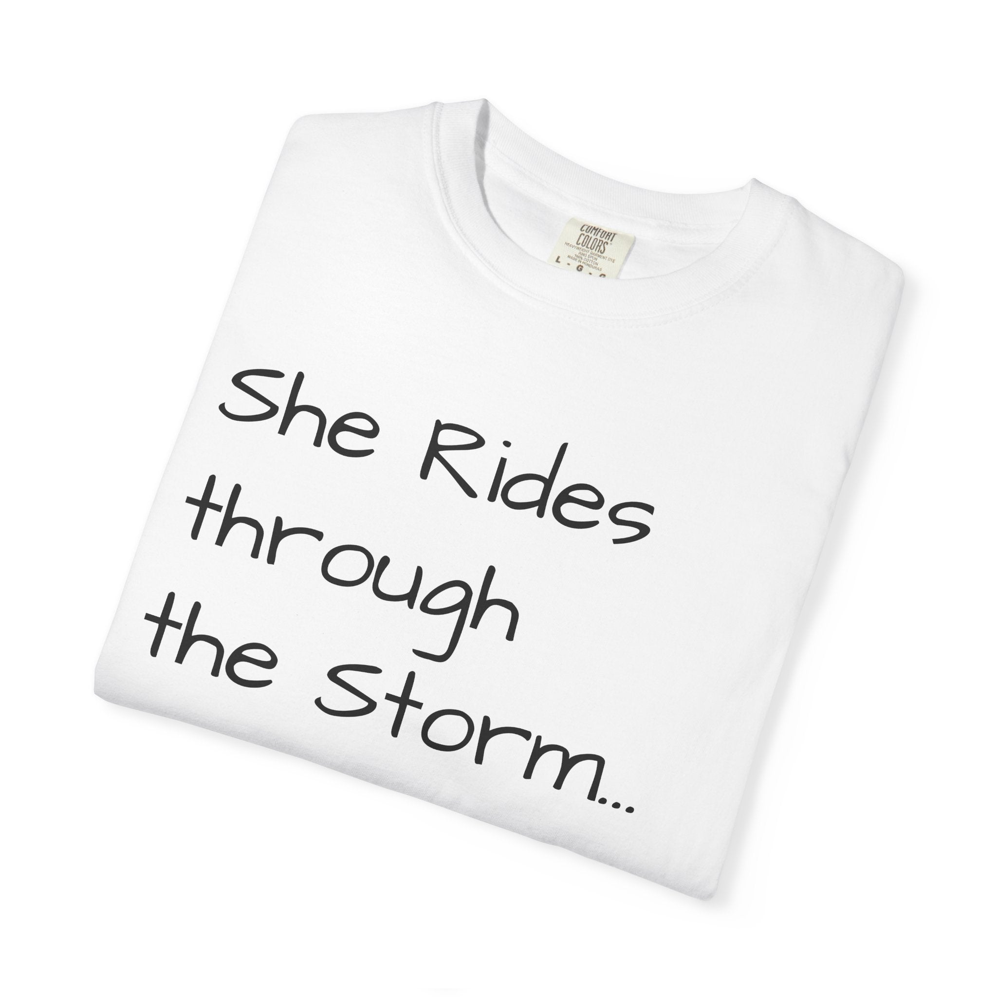 She Rides Through the Storm - walk, trot, canter.. T-Shirt — Psalm 46:5 Horse Tee
