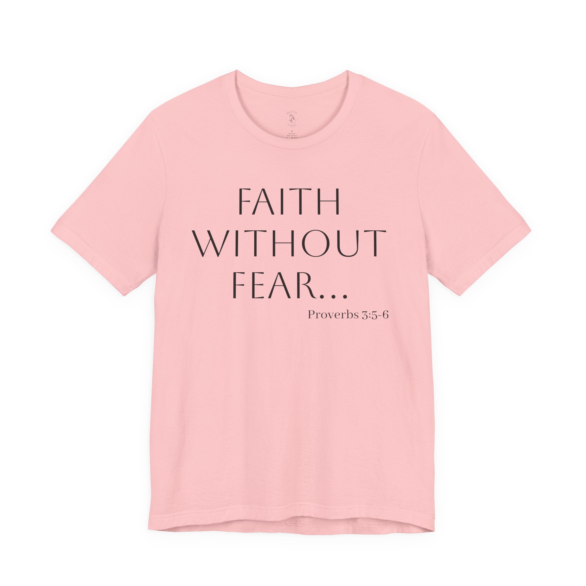 Faith Without Fear T-Shirt