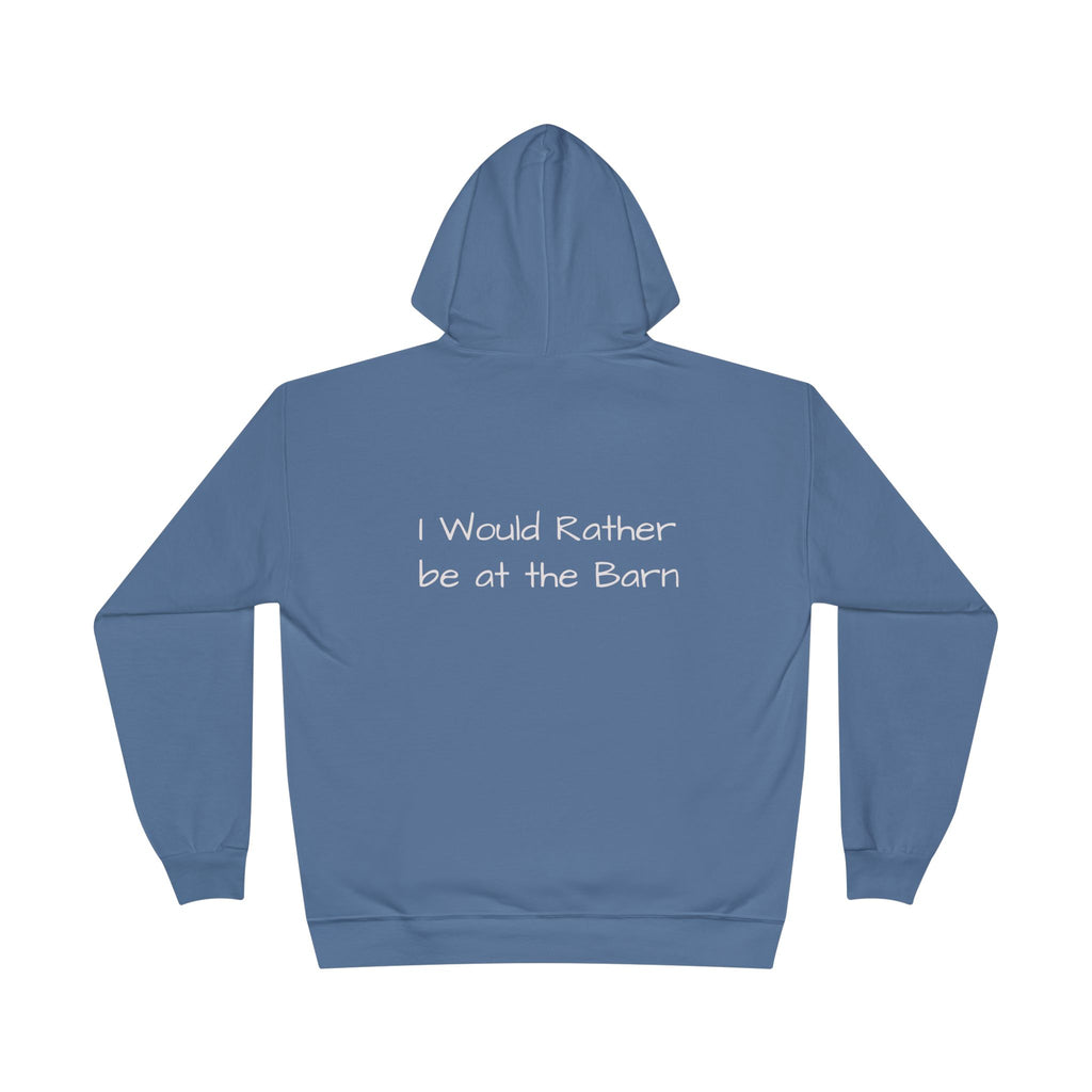 Barn Life Hoodie — "I Would Rather Be at the Barn" Pullover