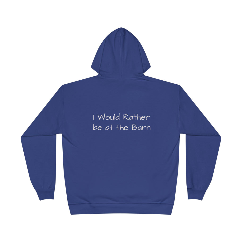 Barn Life Hoodie — "I Would Rather Be at the Barn" Pullover