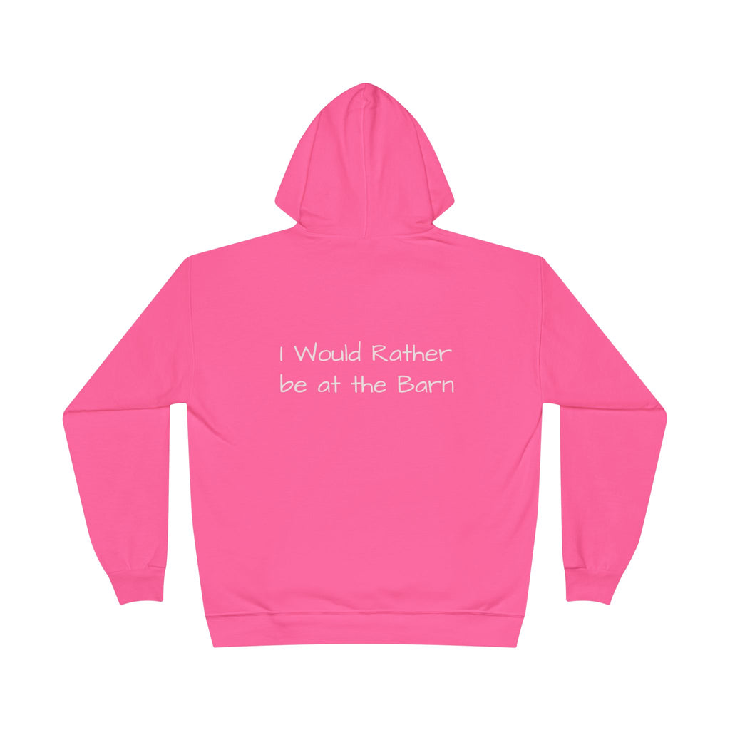 Barn Life Hoodie — "I Would Rather Be at the Barn" Pullover