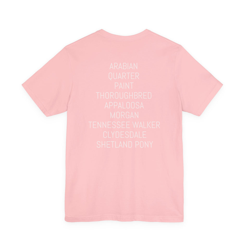 Whatever your breed....Arabian, Quarter, Paint.... T-Shirt