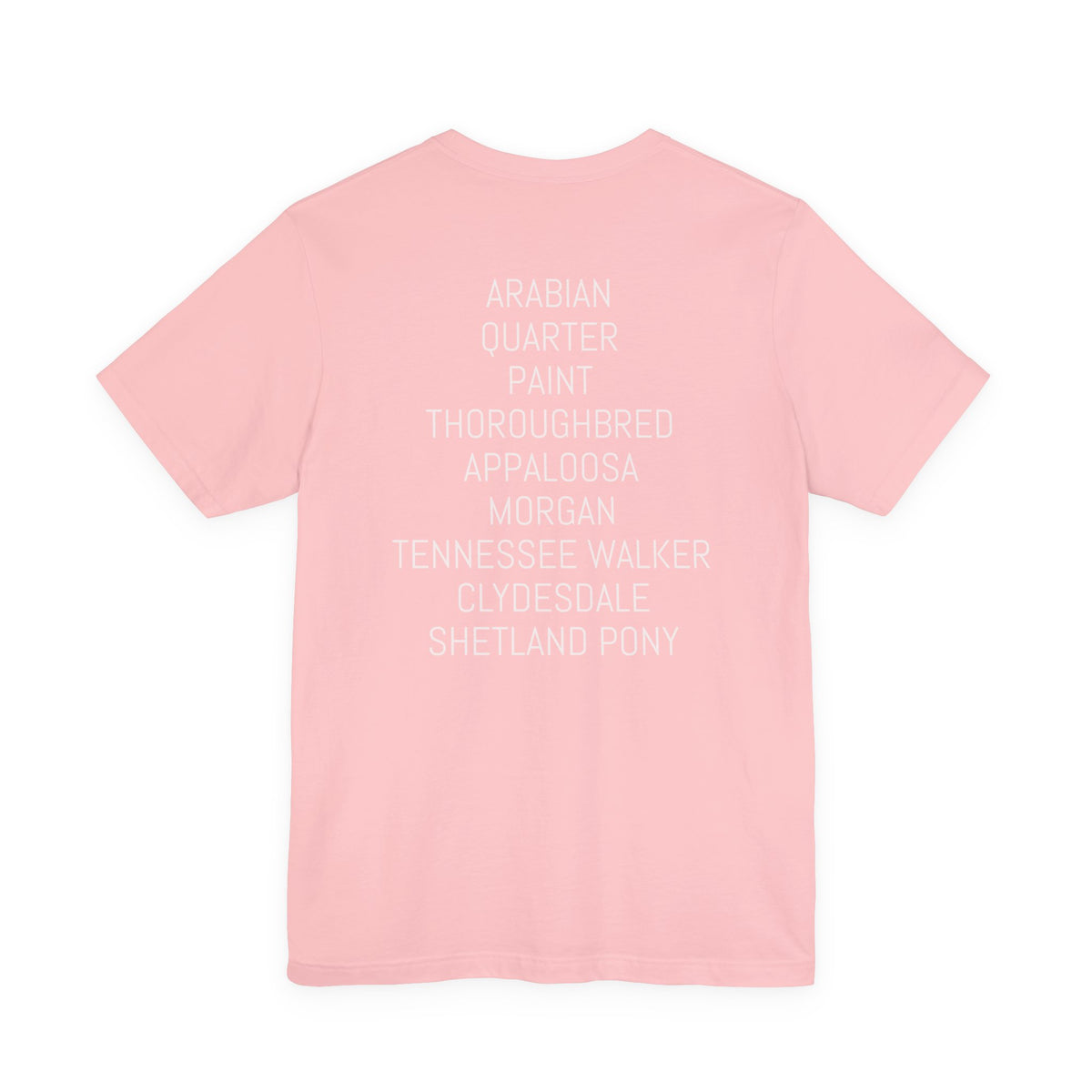 Whatever your breed....Arabian, Quarter, Paint.... T-Shirt